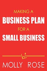 Making A Business Plan For A Small Business