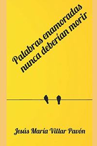 Palabras Enamoradas Nunca Deberían Morir