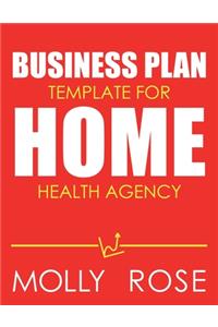 Business Plan Template For Home Health Agency
