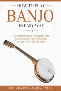 How to Play Banjo in Easy Way