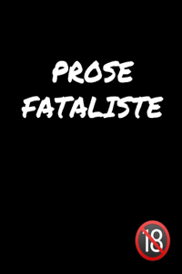 Prose Fataliste