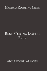 Mandala Coloring Pages Best F*cking Lawyer Ever