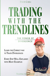 Trading with the Trendlines - The Power of Divergence