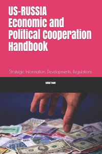 US-Russia Economic and Political Cooperation Handbook