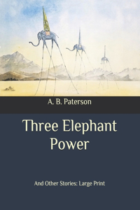 Three Elephant Power