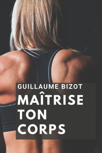 Maîtrise ton Corps