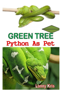 Green Tree Python as Pet
