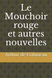 Le Mouchoir rouge et autres nouvelles