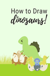 How To Draw Dinosaurs
