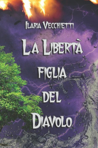 Libertà figlia del Diavolo