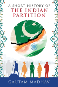 A Short History of The Indian Partition