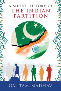 Short History of The Indian Partition