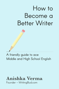 How to Become a Better Writer