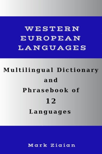 Multilingual Dictionary and Phrasebook of 12 Western European Languages
