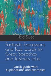 Fantastic Expressions and Buzz words for Great Speeches and Business talks