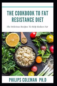 Cookbook to Fat Resistance Diet