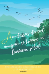 Endométriose, Au-dessus du ciel nuageux se trouve un lumineux soleil