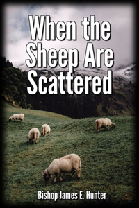 When the Sheep Are Scattered