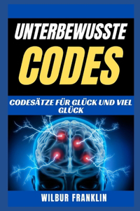 Unterbewusste Codes