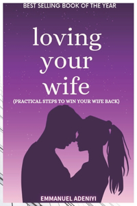 Loving Your Wife