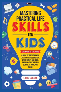 Mastering Practical Life Skills for Kids