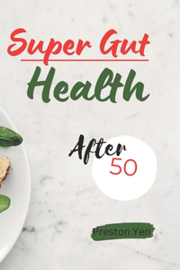 Super Gut Health