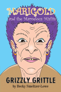 Marigold and the Marvelous Misfits