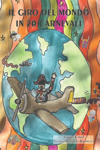 Il Giro del Mondo in 20 Carnevali