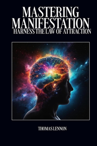 Mastering Manifestation