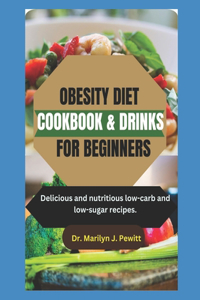 Obesity Diet Cookbook & Drinks for Beginners