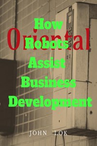 How Robots Assist Business Development