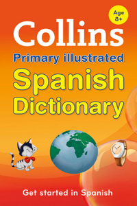 Collins Primary Dictionaries -- Collins Primary Illustrated Spanish Dictionary