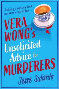 The Vera Wong's Unsolicited Advice for Murderers