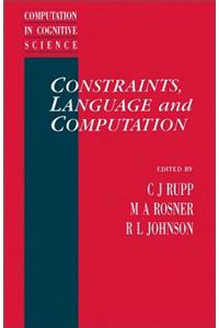 Constraints, Language and Computation
