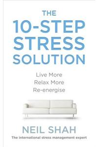 The 10-Step Stress Solution