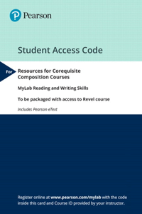 Mylab Reading and Writing Skills -- Valuepack Access Card -- For Resources for Corequisite Composition Courses