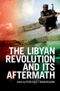Libyan Revolution and Its Aftermath