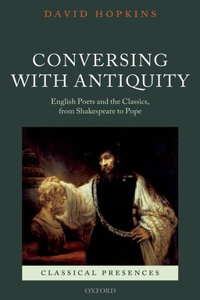 Conversing with Antiquity