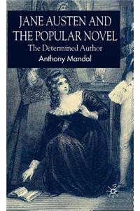 Jane Austen and the Popular Novel