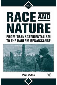 Race and Nature from Transcendentalism to the Harlem Renaissance