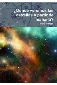 ¿Dónde veremos las estrellas a partir de mañana?
