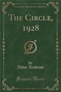 The Circle, 1928 (Classic Reprint)