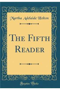 The Fifth Reader (Classic Reprint)
