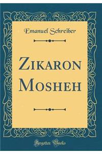 Zikaron Mosheh (Classic Reprint)