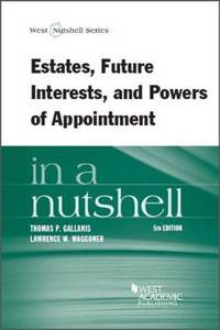 Estates, Future Interests and Powers of Appointment in a Nutshell