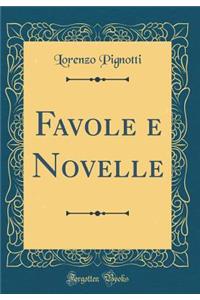 Favole E Novelle (Classic Reprint)