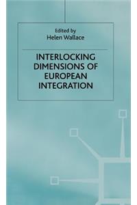 Interlocking Dimensions of European Integration