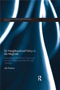 Eu Neighbourhood Policy in the Maghreb