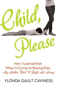 Child, Please