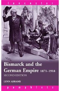 Bismarck and the German Empire